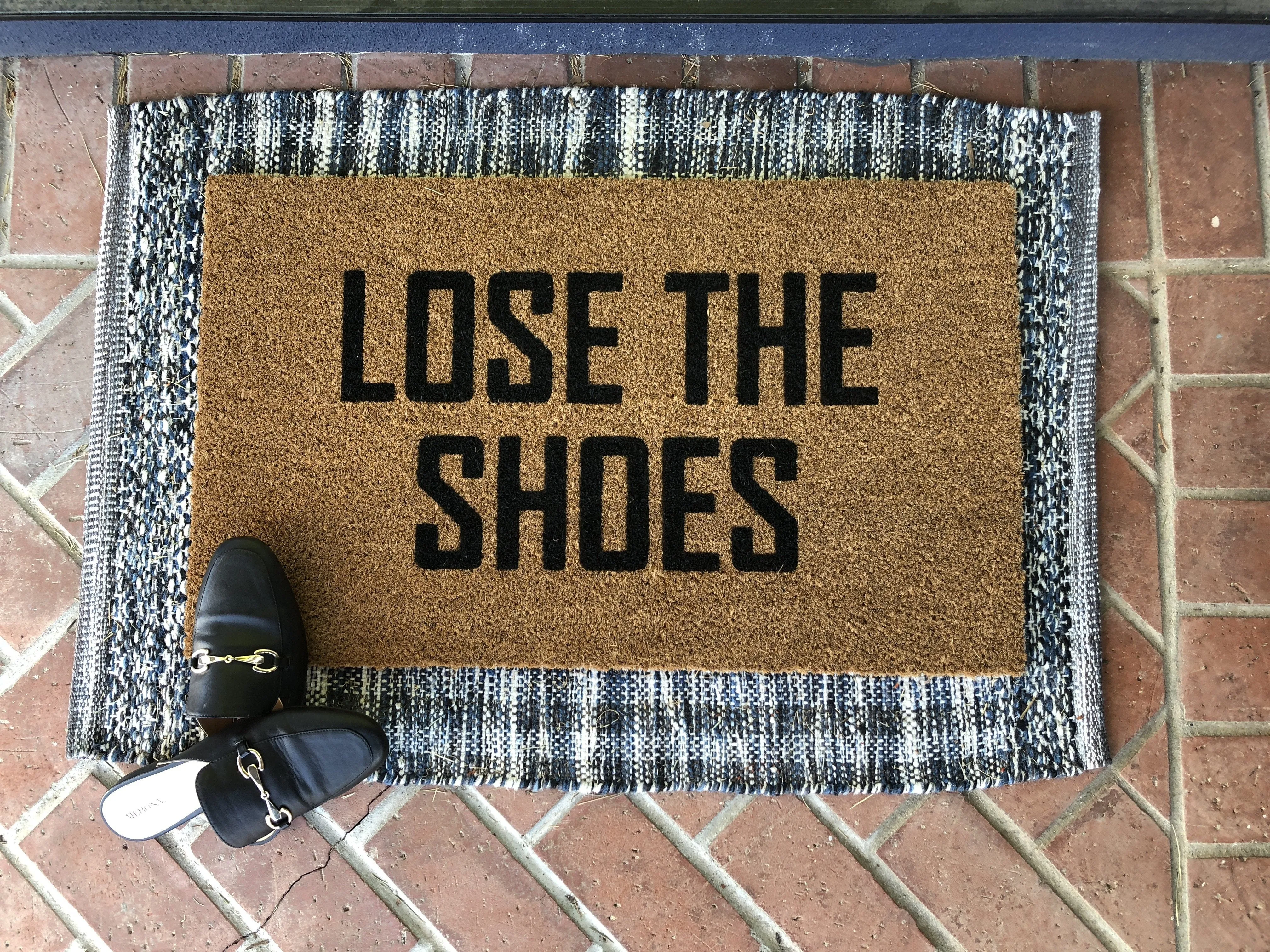 Lose The Shoes Funny Doormat