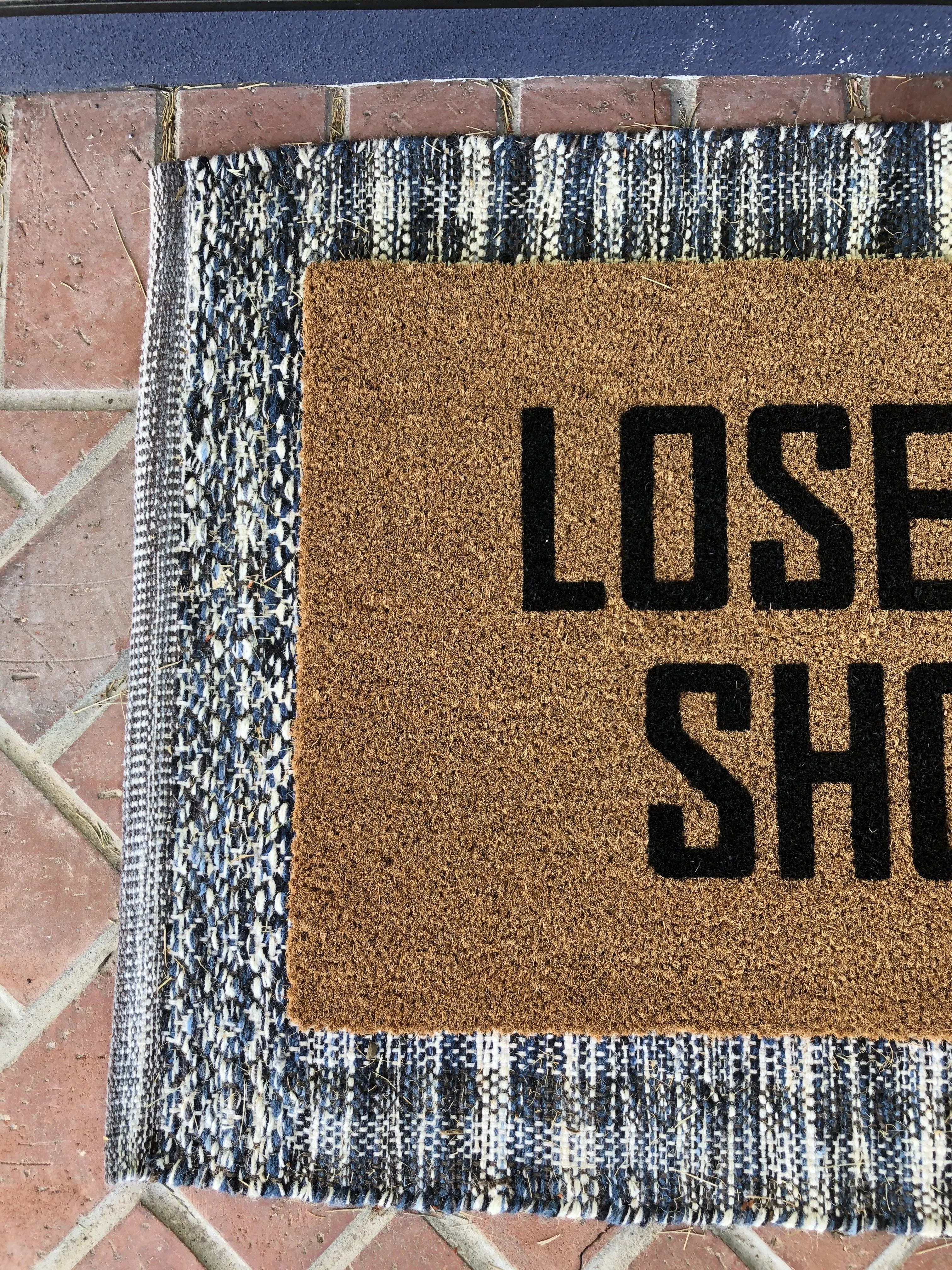 Lose The Shoes Funny Doormat